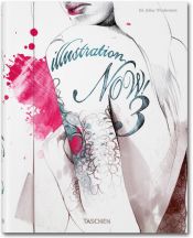 book cover of Illustration Now! Volume 3 by Julius Wiedemann