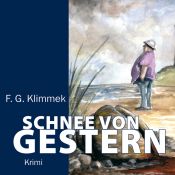 book cover of Schnee von gestern by F. G. Klimmek