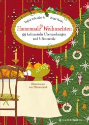 book cover of Homemade Weihnachten: 99 kulinarische Überraschungen und 4 Festmenüs by Regina Schneider