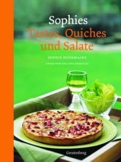 book cover of De taarten en salades van Sophie hartige en zoete recepten by Sophie Dudemaine