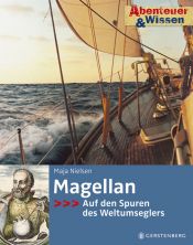 book cover of Abenteuer & Wissen. Magellan: Auf den Spuren des Weltumseglers by Maja Nielsen