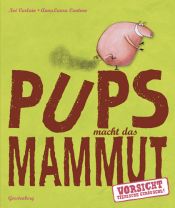 book cover of Pups macht das Mammut by Noé Carlain