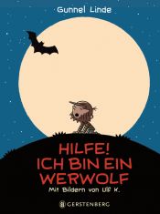 book cover of Hilfe! Ich bin ein Werwolf by Gunnel Linde