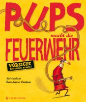 book cover of Pups macht die Feuerwehr: Vorsicht explosive Berufe! by Noé Carlain