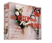 book cover of Aller bösen Dinge sind drei: Minette Walters "In Flammen" by Charlotte Link|Kathy Reichs|מינט וולטרס