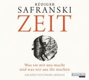 book cover of Zeit: Was sie mit uns macht und was wir aus ihr machen by Rüdiger Safranski