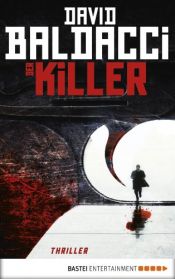 book cover of Der Killer: Thriller. Will Robies erster Fall by Дэвид Балдаччи