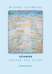 book cover of Gedanken ausser der Reihe: Erinnerungen von Michael Altenburg by Michael Altenburg