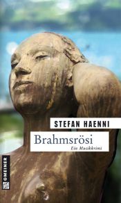 book cover of Brahmsrösi: Fellers zweiter Fall by Stefan Haenni