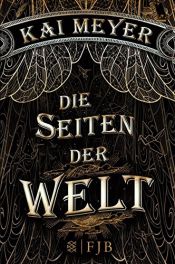 book cover of Die Seiten der Welt by Kai Meyer