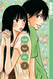 book cover of Nah bei dir - Kimi ni Todoke 07 by Karuho Shiina