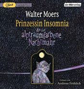 book cover of Prinzessin Insomnia & der alptraumfarbene Nachtmahr by Walter Moers