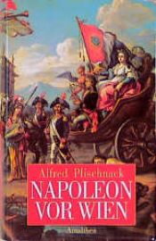 book cover of Napoleon vor Wien by Alfred Plischnack