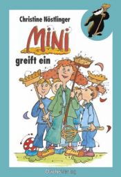 book cover of Mini greift ein by Кристине Нёстлингер