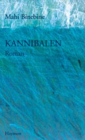 book cover of Kannibalen by Mahi Binebine