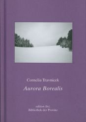 book cover of Aurora Borealis (edition linz) by Cornelia Travnicek