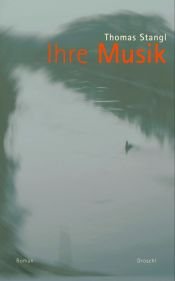 book cover of Ihre Musik by Thomas Stangl