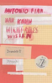 book cover of Man kann nicht alles wissen: Dramolette V by Antonio Fian