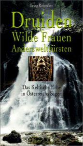 book cover of Druiden, Wilde Frauen, Andersweltfürsten by Georg Rohrecker