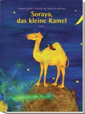 book cover of Soraya, das kleine Kamel by Andrea Karimé