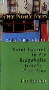 book cover of Saint Patrick in der Bingohalle irische Einblicke by Ralf Sotscheck