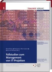 book cover of Fallstudien zum Management von IT-Projekten by René Riedl