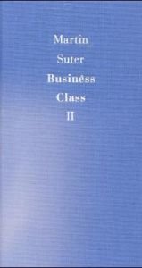 book cover of Martin Suter Business Class (In German) by Suter Martin