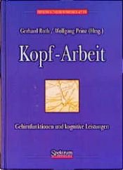 book cover of Kopf-Arbeit by Gerhard Roth (Autor)
