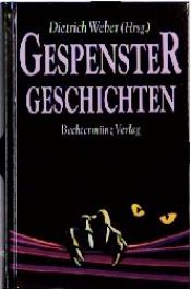 book cover of Gespenstergeschichten by Dietrich Weber