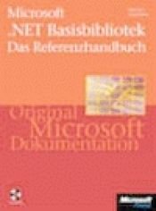 book cover of . NET Basisbibliothek ( BCL). Das Referenzhandbuch. by Microsoft