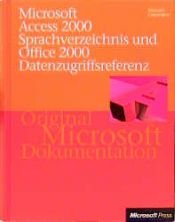 book cover of Microsoft Access 2000. Sprachverzeichnis und Office 2000 Datenzugriffsreferenzen by Microsoft