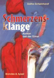 book cover of Schmerzensklänge : Roman aus der Türkei by Saliha Scheinhardt