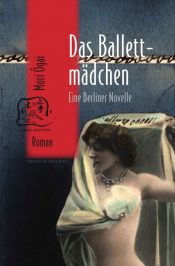 book cover of Das Ballettmädchen: eine Berliner Novelle by Mori Ōgai