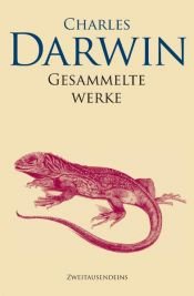 book cover of Gesammelte Werke : Reise eines Naturforschers um die Welt by Чарлз Дарвин