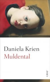 book cover of Muldental by Daniela Krien