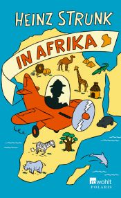 book cover of Heinz Strunk in Afrika by Heinz Strunk