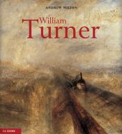 book cover of Wiliam Turner: Leben und Werk by Andrew Wilton
