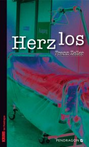 book cover of Herzlos by Franz Zeller