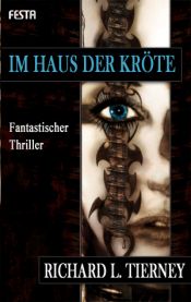 book cover of Im Haus der Kröte by Richard L. Tierney