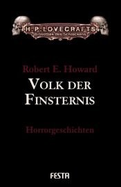 book cover of Volk der Finsternis. Geschichten aus Lovecrafts Cthulhu-Mythos by Robert E. Howard