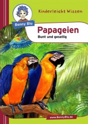 book cover of Benny Blu Papageien - Bunt und gesellig by Nicola Herbst