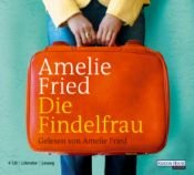 book cover of Die Findelfrau. 4 CDs by Amelie Fried