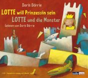 book cover of Lotte will Prinzessin sein by Doris Dörrie [director]