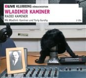 book cover of Radio Kaminer: 1LIVE Klubbing Hörbuchedition by Wladimir Kaminer
