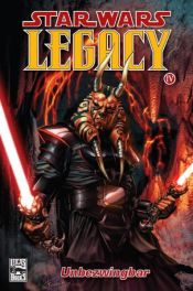 book cover of Star Wars Sonderband 47: Legacy IV - Unbezwingbar: BD 47 by Ostrander