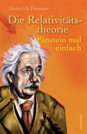 book cover of Die Relativitätstheorie by Heinrich Hemme