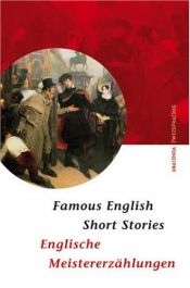 book cover of Famous English Short Stories. Englische Meistererzählungen. Zweisprachige Ausgabe Englisch - Deutsch by Bernd M. Samland