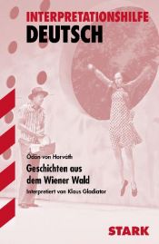 book cover of Interpretationshilfe Deutsch : Geschichte aus dem Wiener Wald by Odon Von Horvath