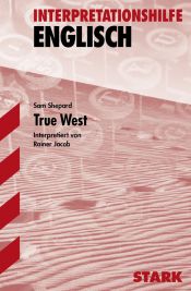 book cover of True West. Interpretationshilfe Englisch by Sam Shepard