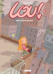 book cover of Lou !, tome 03 : Le cimetière des autobus by Julien Neel